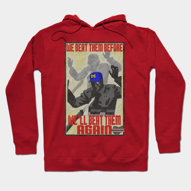 We'll BEAT Them Again Hoodie by SloopCast